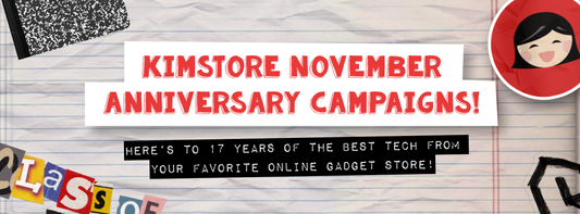 To 17 Years and Many More! Kimstore’s November Campaigns