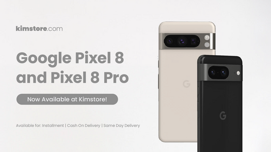 Google Pixel 8 and Pixel 8 Pro Now Available at Kimstore!
